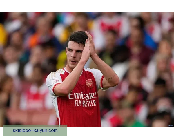 赖斯中场核心潜力持续提升，具备成为顶级球星的竞争力